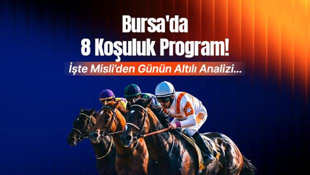 Özel Analiz: Bursa'da 8 koşuluk program! İşte Misli'den günün...