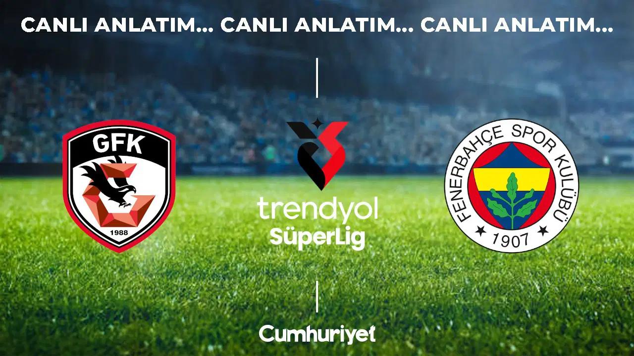 Gaziantep FK - Fenerbahçe Maçı Taktik Analizi ve Süper Lig 5. Hafta